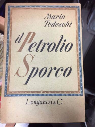 Il Petrolio Sporco - Mario Tedeschi - copertina