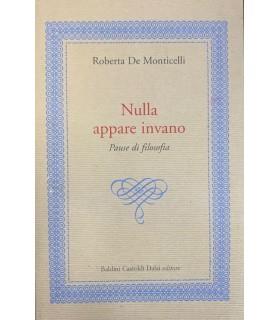 Nulla appare invano - Roberta De Monticelli - copertina