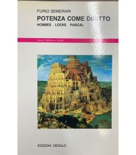 Potenza come diritto. Hobbes Locke Pascal - Furio Semerari - copertina