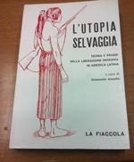 L' utopia selvaggia