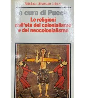 Le religioni nell'età del colonialismo e del neocolonialismo - Henri-Charles Puech - copertina