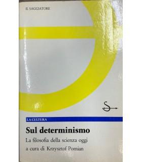 Sul determismo. La filosofia della scienza oggi - copertina