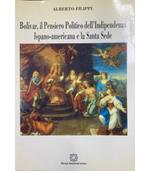 Bolivar, il Pensiero Politico dell'Indipendenza Ispano-americana e la Santa Sede