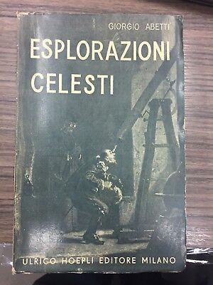 Esplorazioni celesti - Giorgio Abetti - copertina