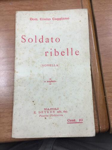 Soldato ribelle - Giulio Caggiano - copertina