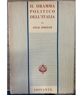 Il dramna politico dell'Italia - Cecil Jackson Squire Sprigge - copertina