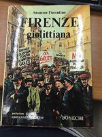 Firenze giolittiana. Fra cronica e storia