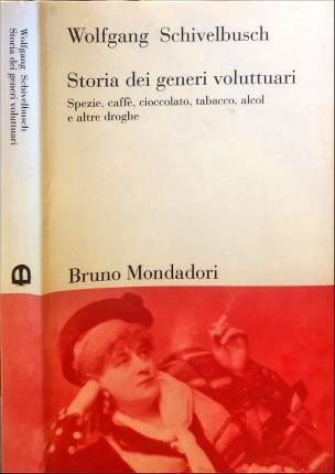 Storia dei generi voluttuari - Wolfgang Schivelbusch - copertina