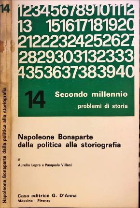 Napoleone Bonaparte dalla politica alla storiografia - copertina