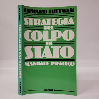 Strategia del colpo di Stato. Manuale pratico - Edward N. Luttwak - copertina