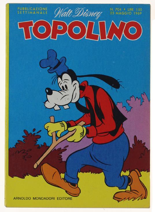 Topolino N. 704 [Libretto E Dorso In Ottimo Stato] - Mondadori, - 1969 -  Libro Usato - Mondadori 