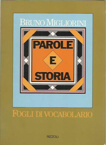 Parole e storia. Fogli di vocabolario - Bruno Migliorini - copertina