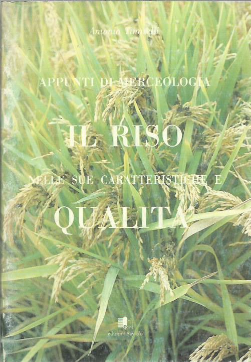 Il riso nelle sue caratteristiche e qualità - Antonio Tinarelli - copertina