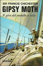 Gipsy Moth. Il giro del mondo a vela