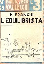 L' L' equilibrista Disegni di Baccio M. Bacci. Con una nota sull'Autore di Camillo Sbarbaro