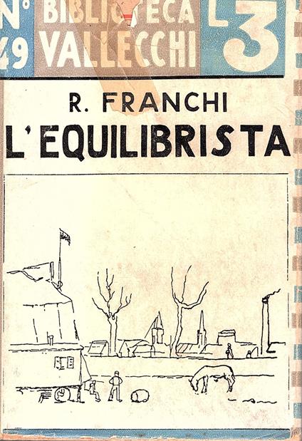 L' L' equilibrista Disegni di Baccio M. Bacci. Con una nota sull'Autore di Camillo Sbarbaro - Raffaello Franchi - copertina