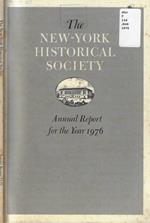 Annual Report of The New-York Historical Society for the year 1976