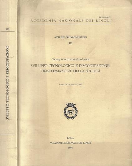 Convegno Internazionale sul tema sviluppo tecnologico e disoccupazione: trasformazione della società - copertina