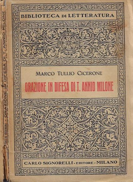 Orazione in difesa di T. Annio Milone (nuovamente tradotta da Manlio Mariani con un'introduzione) - M. Tullio Cicerone - copertina