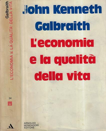 L' economia e la qualità della vita - John K. Galbraith - copertina