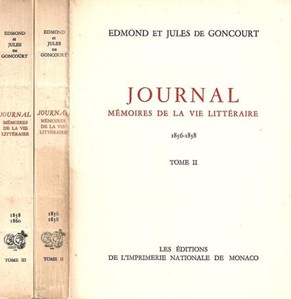 Journal. Memoires de la vie litteraire. Tome II ( 1856-1858 ) - Tome III ( 1858-1860 ) - Edmond de Goncourt - copertina