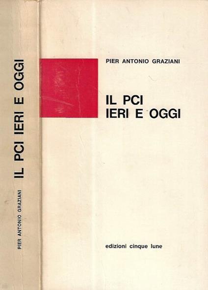 Il PCI ieri e oggi - Antonio Graziano - copertina