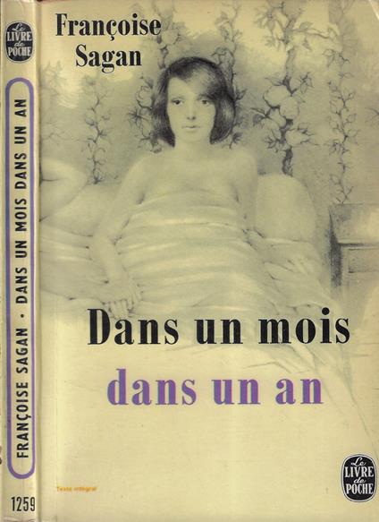 Dans un mois dans un an - Françoise Sagan - copertina