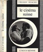 Le Cinema Suisse