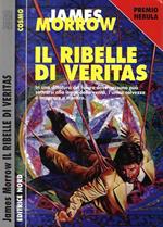 Il ribelle di Veritas