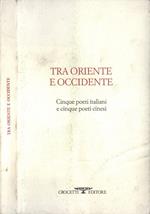 Tra Oriente e Occidente