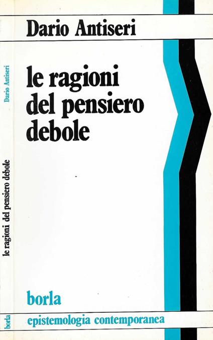 Le ragioni del pensiero debole - Dario Antiseri - copertina