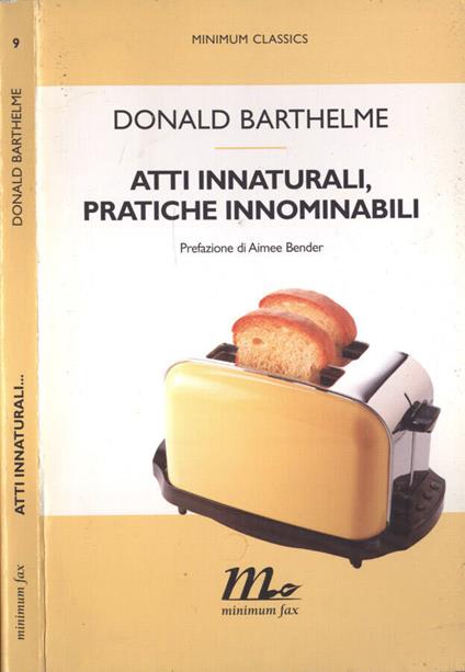 Atti innaturali, pratiche innominabili - Donald Barthelme - copertina