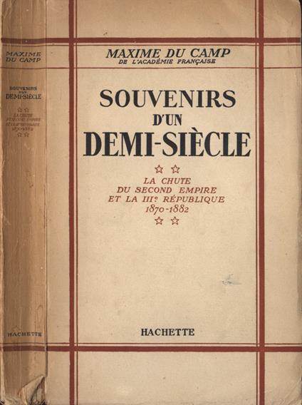 Souvenirs d' un demi - siècle - Maxime du Camp - copertina