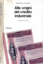 Alle origini del credito industriale