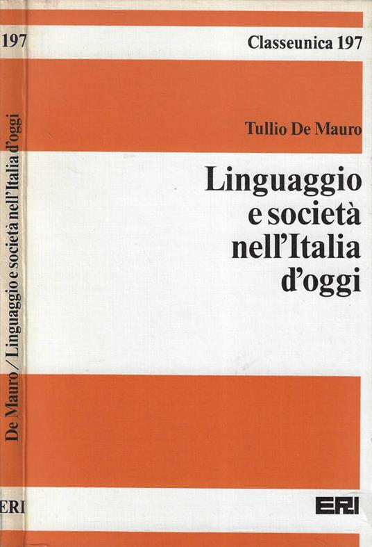 Linguaggio e società nell'Italia d'oggi - Tullio De Mauro - copertina