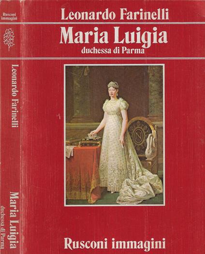 Maria Luigia - Leonardo Farinelli - copertina