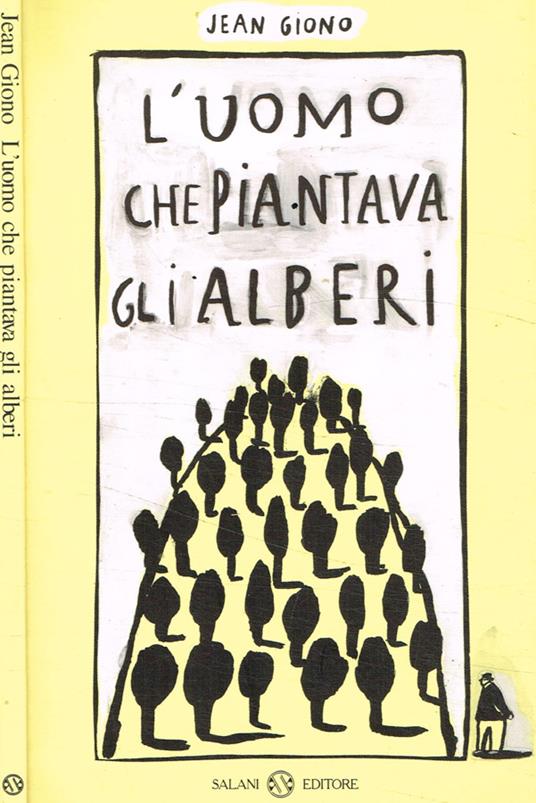 L' uomo che piantava gli alberi - Jean Giono - Libro - Salani - Piccoli  Salani