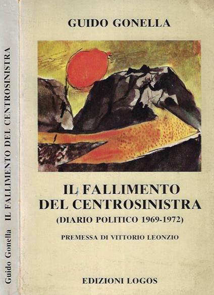Il fallimento del centrosinistra - Guido Gonella - copertina