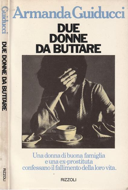 Due donne da buttare - Armanda Guiducci - copertina