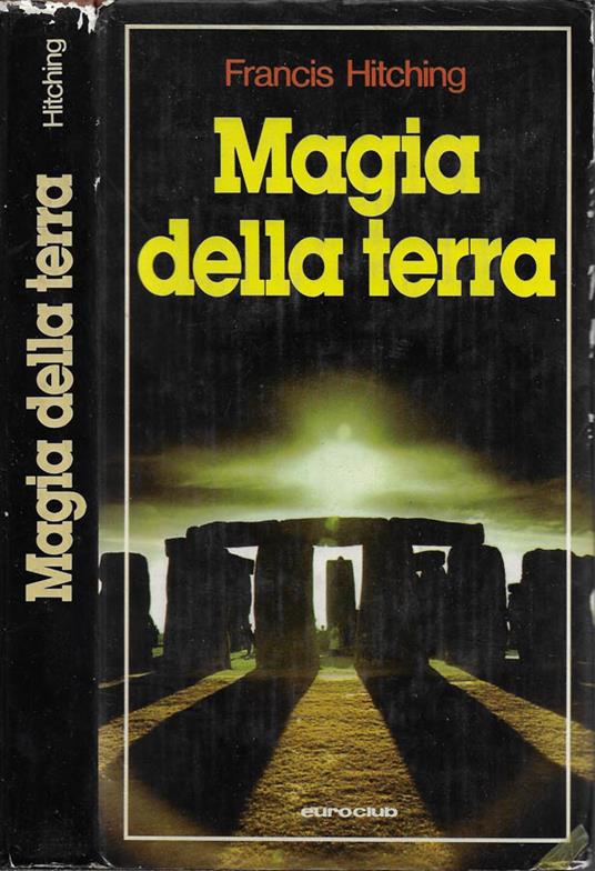 Magia della terra - Francis Hitching - copertina