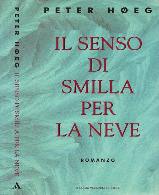 Il senso di Smilla per la neve - Peter Hoeg - copertina