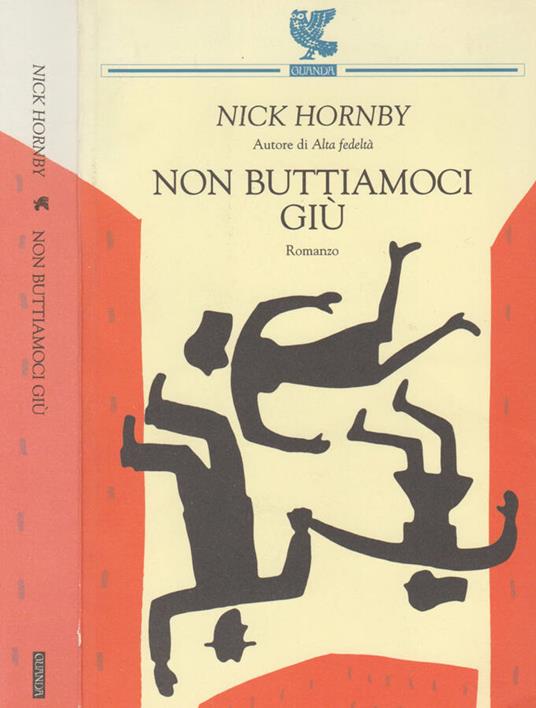 Non buttiamoci giù - Nick Hornby - copertina