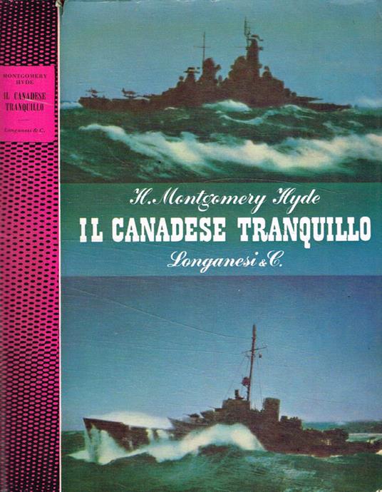 Il canadese tranquillo - H. Montgomery Hyde - copertina