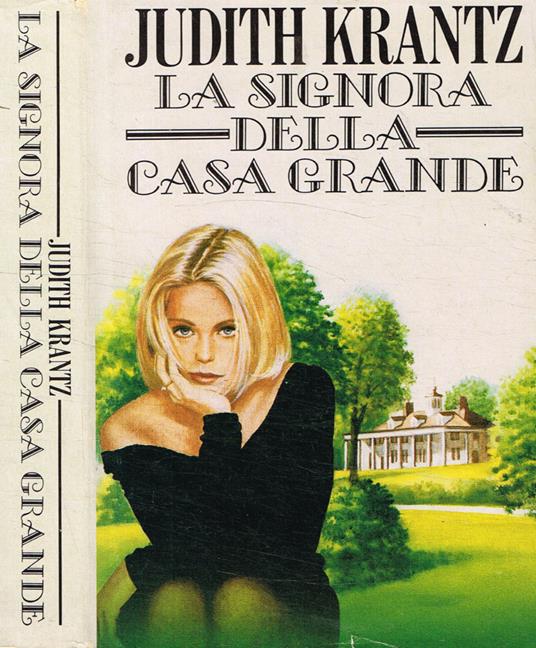 La signora della Casa Grande - Judith Krantz - copertina