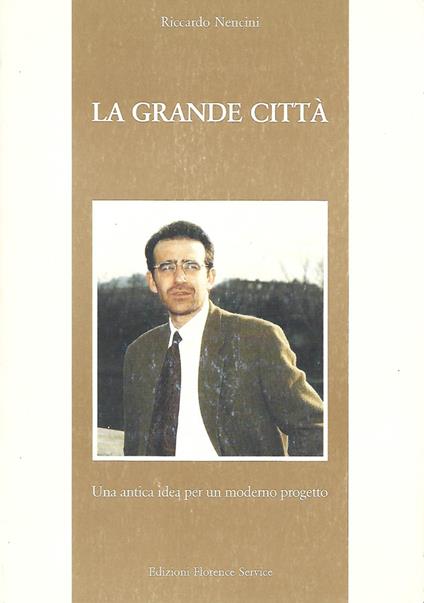 La grande città - Riccardo Nencini - copertina