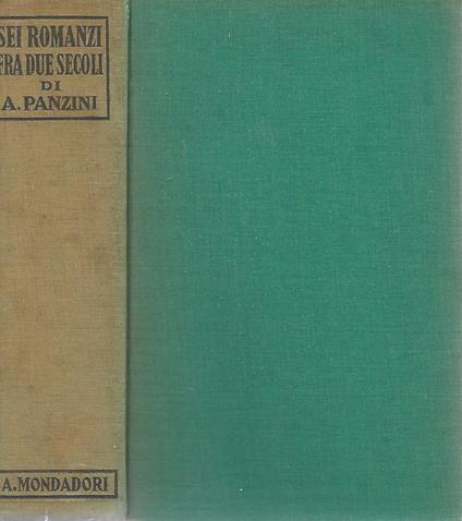 Sei romanzi fra due secoli - Alfredo Panzini - copertina