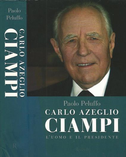 Carlo Azeglio Ciampi - Paolo Peluffo - copertina