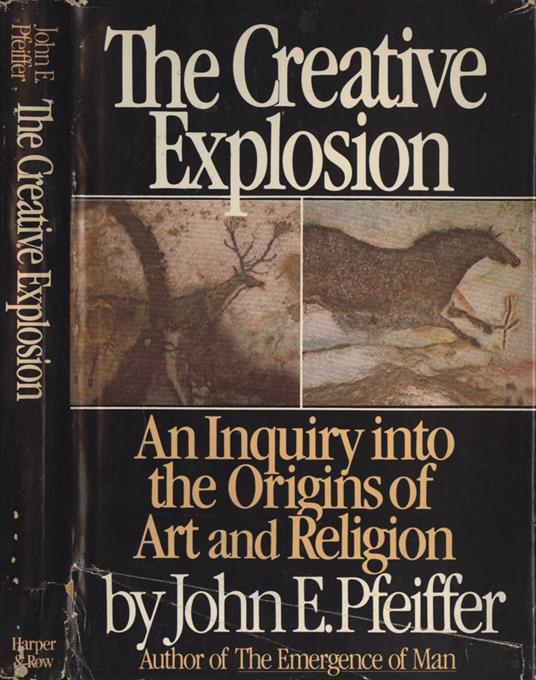 The creative explosion - John E. Pfeiffer - copertina