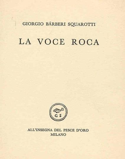La voce roca - Giorgio Bàrberi Squarotti - copertina