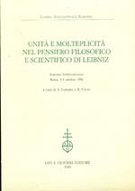 Unità e molteplicità nel pensiero filosofico e scientifico di Leibniz. Simposio Internazionale